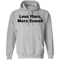 Less marx more sowell shirt $19.95