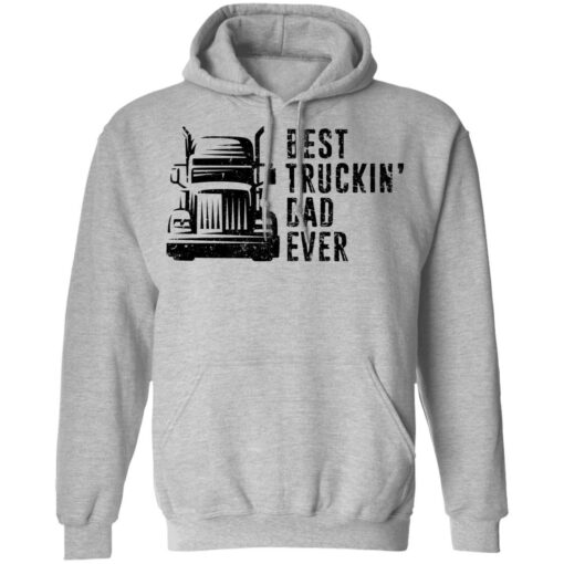 Best truckin dad ever shirt $19.95