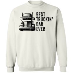 Best truckin dad ever shirt $19.95