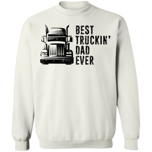 Best truckin dad ever shirt $19.95