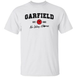 Garfield est 1983 no way home shirt $19.95 redirect01262022220121 6