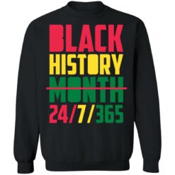 Black history month 24 7 365 shirt $19.95 redirect01262022220135 4