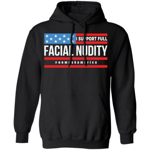 I support full facial nudity unmaskAmerica shirt $19.95 redirect01272022020151 2
