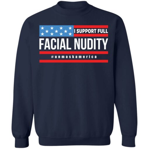 I support full facial nudity unmaskAmerica shirt $19.95