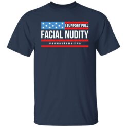 I support full facial nudity unmaskAmerica shirt $19.95 redirect01272022020151 7