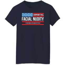 I support full facial nudity unmaskAmerica shirt $19.95 redirect01272022020151 9