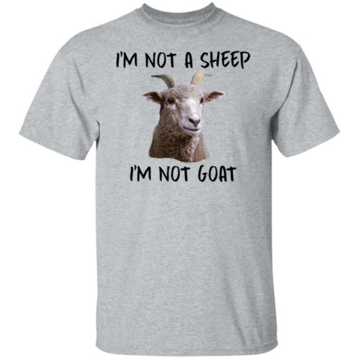 I'm not a sheep i'm not goat shirt $19.95 redirect01272022220117 7