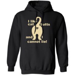 I like cat butts and i cannot lie shirt $19.95