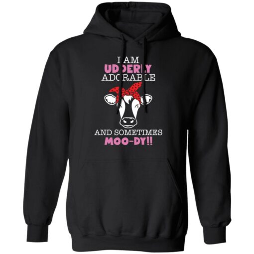 Cow i am udderly adorable a sometimes moody shirt $19.95 redirect01272022230124 2