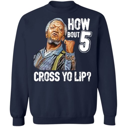 Sanford and Son how bout 5 cross yo lip shirt $19.95