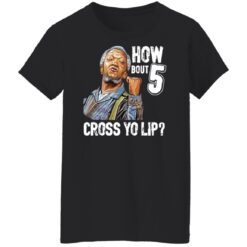 Sanford and Son how bout 5 cross yo lip shirt $19.95