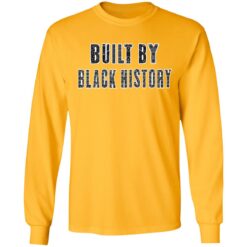 Built by black history shirt $19.95