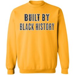 Built by black history shirt $19.95 redirect02062022200221 5