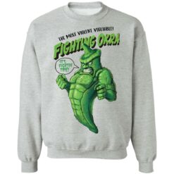 The most violent vegetable fighting okra shirt $19.95 redirect02082022040231