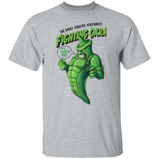 The most violent vegetable fighting okra shirt $19.95