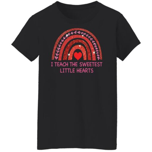 I teach the sweetest little hearts shirt $19.95