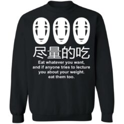 No face eat whatever you want and if anyone tries shirt $19.95 redirect02082022220241 4