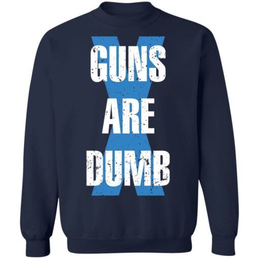 Guns are dumb shirt $19.95 redirect02112022020223 5