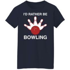 I'd rather be bowling shirt $19.95 redirect02132022230233 9