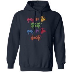 Gay in the streets gay in the sheets shirt $19.95 redirect02132022230235 3