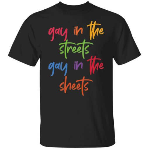 Gay in the streets gay in the sheets shirt $19.95 redirect02132022230236 2