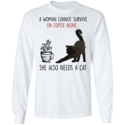 A woman cannot survive of coffee alone she also need a cat shirt $19.95 redirect02142022010241 1