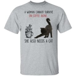 A woman cannot survive of coffee alone she also need a cat shirt $19.95 redirect02142022010241 7