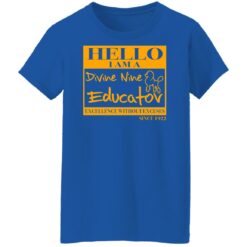 Hello i am a divine nine educator excellence without excuses since 1922 shirt $19.95 redirect02152022020243 1