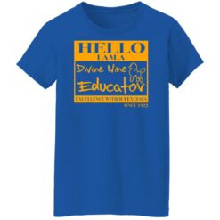 Hello i am a divine nine educator excellence without excuses since 1922 shirt $19.95