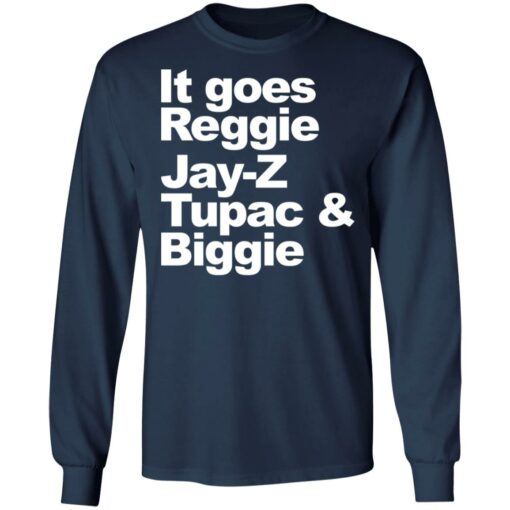 It goes Reggie Jay Z Tupac and biggie shirt $19.95