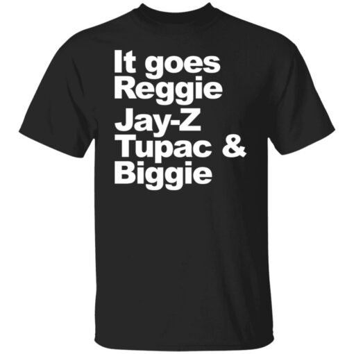 It goes Reggie Jay Z Tupac and biggie shirt $19.95 redirect02172022220221 6
