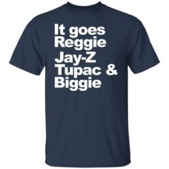 It goes Reggie Jay Z Tupac and biggie shirt $19.95 redirect02172022220221 7