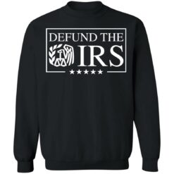 Defund the irs shirt $19.95
