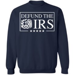 Defund the irs shirt $19.95 redirect02172022230236 5