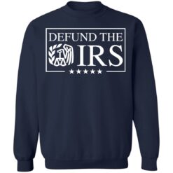 Defund the irs shirt $19.95