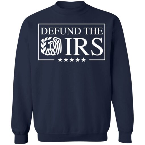 Defund the irs shirt $19.95 redirect02172022230236 5