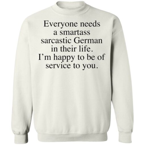 Everyone needs a smartass sarcastic German shirt $19.95 redirect02172022230252 5