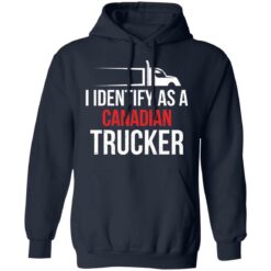 I identify as a canadian trucker shirt $19.95 redirect02182022010209 3