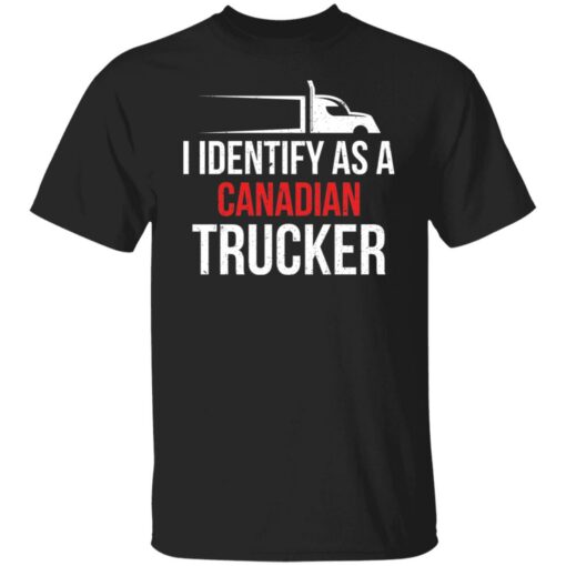 I identify as a canadian trucker shirt $19.95 redirect02182022010209 6