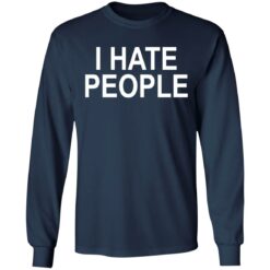 I hate people shirt $19.95