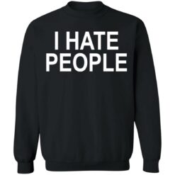 I hate people shirt $19.95