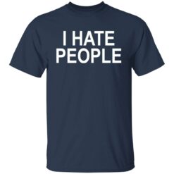 I hate people shirt $19.95