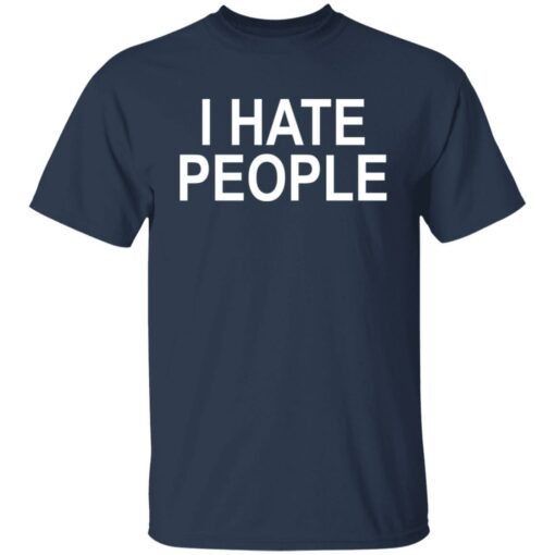 I hate people shirt $19.95