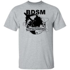 Bdsm business development sales and marketing shirt $19.95