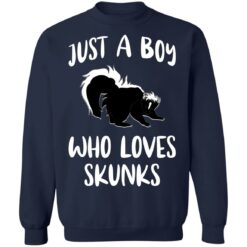 Squirrel just a boy who loves skunks shirt $19.95