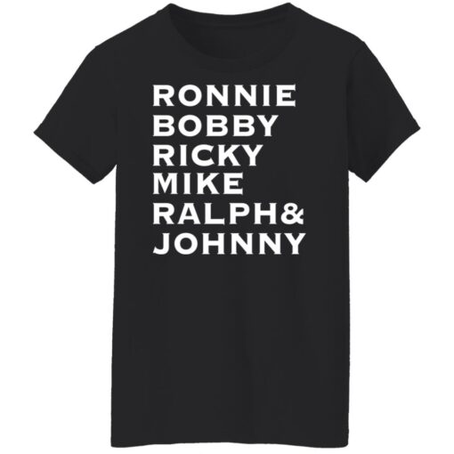 Ronnie Bobby Ricky Mike Ralph and Johnny shirt $19.95 redirect02212022020249 8