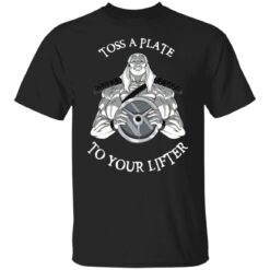 Toss a plate to your lifter shirt $19.95 redirect02222022010239 6