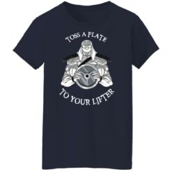 Toss a plate to your lifter shirt $19.95 redirect02222022010240 2
