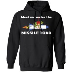 Meet me under the missile toad shirt $19.95 redirect02222022030256