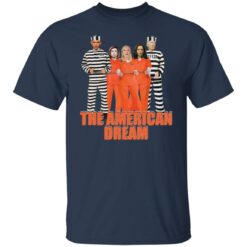 Prisoner the american dream shirt $19.95 redirect02222022040204 7
